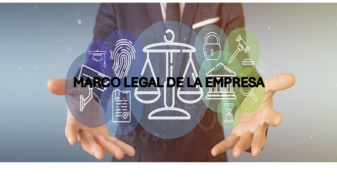 Marco Legal de la Empresa